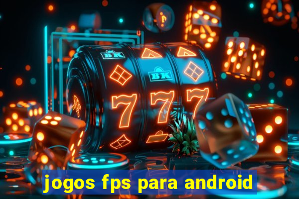 jogos fps para android